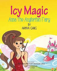 bokomslag Icy Magic Anna the Anglerfish Fairy