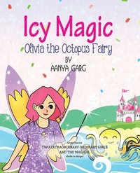 bokomslag Icy Magic Olivia the Octopus fairy