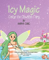 bokomslag Icy Magic Catlyn the Clownfish fairy