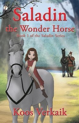 Koos Verkaik - Saladin the Wonder Horse Book 1, Häftad
