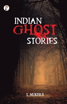 Indian Ghost Stories 1