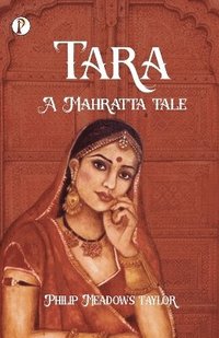 bokomslag Tara a Mahratta Tale