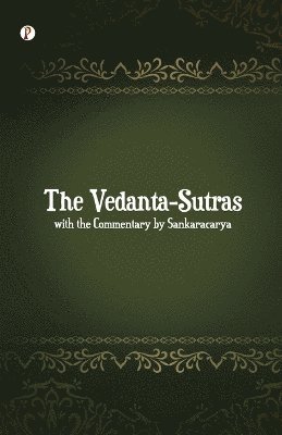 George Thibaut - Vedanta-Sutras with the Commentary by Sankaracarya, Häftad