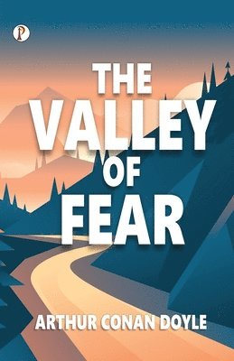 Arthur Conan Doyle - Valley of Fear, Häftad