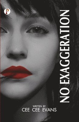 Cee Cee Evans - No Exaggeration, Häftad