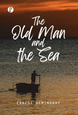 Ernest Hemingway - Old Man and the Sea, Inbunden