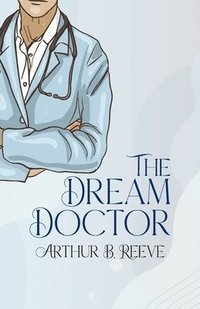 bokomslag The Dream Doctor