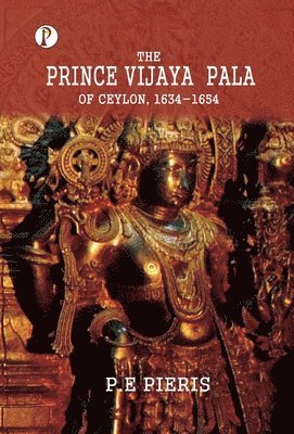 bokomslag The Prince Vijaya Pala