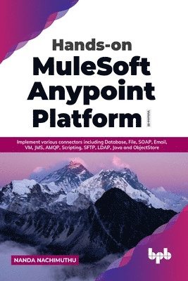 Hands-on MuleSoft Anypoint Platform Volume 3 1