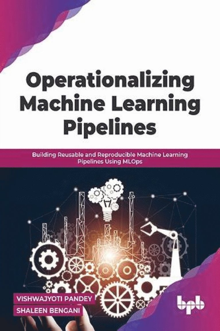 Operationalizing Machine Learning Pipelines