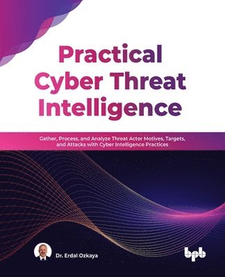 bokomslag Practical Cyber Threat Intelligence