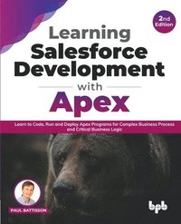 bokomslag Learning Salesforce Development with Apex