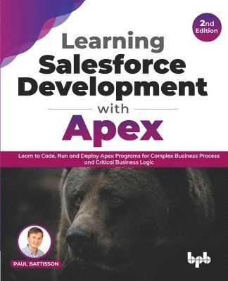 Learning Salesforce Development with Apex 1