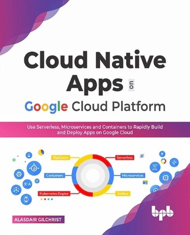 bokomslag Cloud Native Apps on Google Cloud Platform