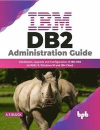 bokomslag IBM DB2 Administration Guide