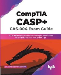 bokomslag CompTIA CASP+ CAS-004 Exam Guide