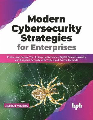 Modern Cybersecurity Strategies for Enterprises 1