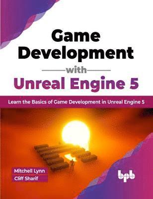 Game Development with Unreal Engine 5 1