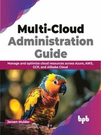 bokomslag Multi-Cloud Administration Guide