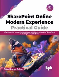 bokomslag SharePoint Online Modern Experience Practical Guide - 2nd Edition