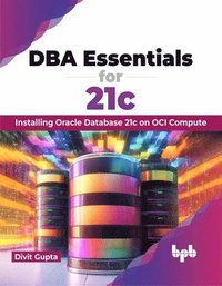 bokomslag DBA Essentials for 21c