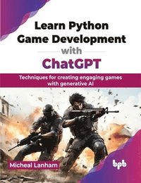 bokomslag Learn Python Game Development with ChatGPT