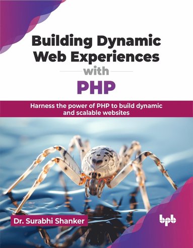 bokomslag Building Dynamic Web Experiences with PHP