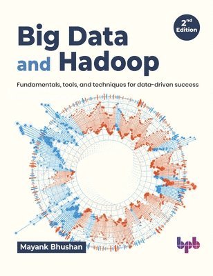 bokomslag Big Data and Hadoop