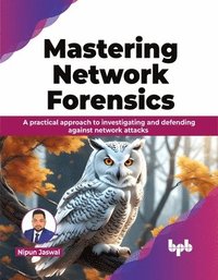 bokomslag Mastering Network Forensics