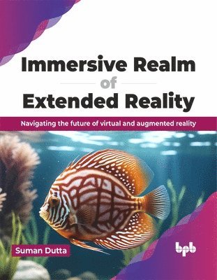 bokomslag Immersive Realm of Extended Reality