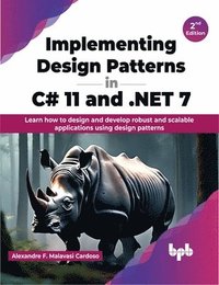 bokomslag Implementing Design Patterns in C# 11 and .NET 7