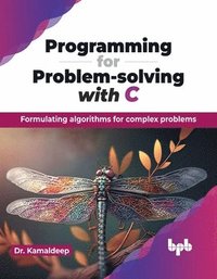 bokomslag Programming for Problem-solving with C