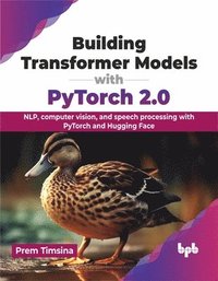 bokomslag Building Transformer Models with PyTorch 2.0