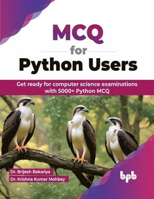 Brijesh Bakariya, Krishna Kumar Mohbey, Dr. Brijesh Bakariya, Dr. Krishna Kumar Mohbey - MCQ for Python Users, Häftad