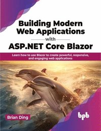bokomslag Building Modern Web Applications with ASP.NET Core Blazor