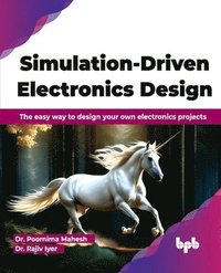 bokomslag Simulation-Driven Electronics Design