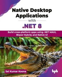 bokomslag Native Desktop Applications with .NET 8