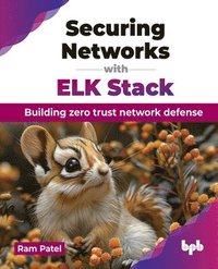 bokomslag Securing Networks with ELK Stack