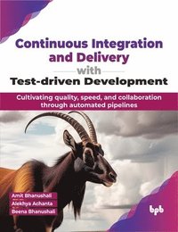 bokomslag Continuous Integration and Delivery with Test-driven Development