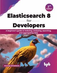 bokomslag Elasticsearch 8 for Developers