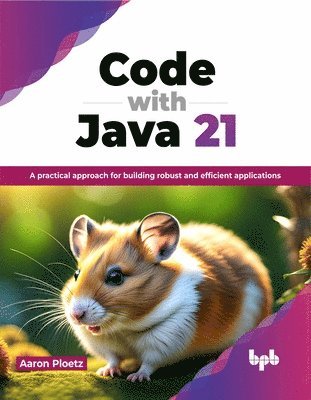 Aaron Ploetz - Code with Java 21, Häftad