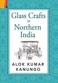 bokomslag Glass Crafts in Northern India