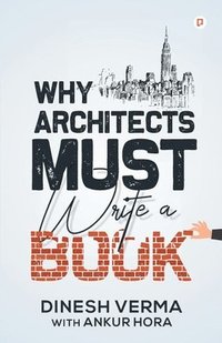 bokomslag Why Architects must write a book
