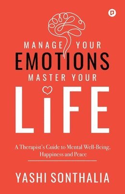 bokomslag Manage Your Emotions Master Your Life