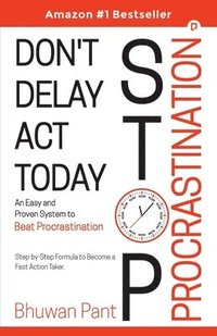 bokomslag Don't Delay-Do It Today Stop Procrastination!