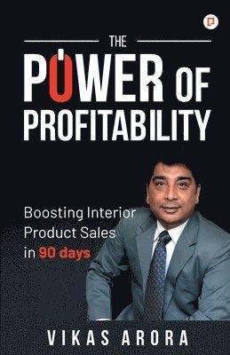 Vikas Arora - Power of Profitability, Häftad