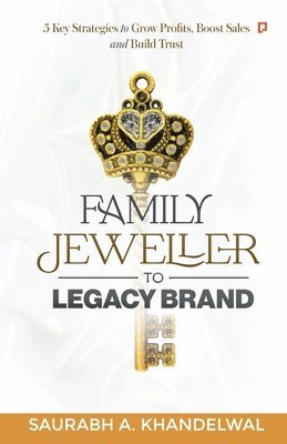 bokomslag Family Jeweller to Legacy Brand