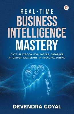 bokomslag Real-Time Business Intelligence Mastery