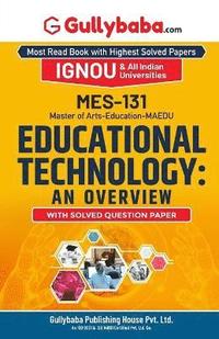 bokomslag MES-131 Educational Technology : An Overview