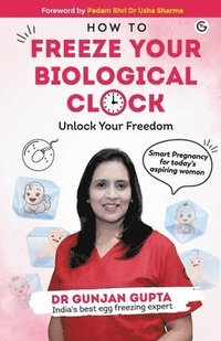 bokomslag Freeze Your Biological Clock carry Your Freedom